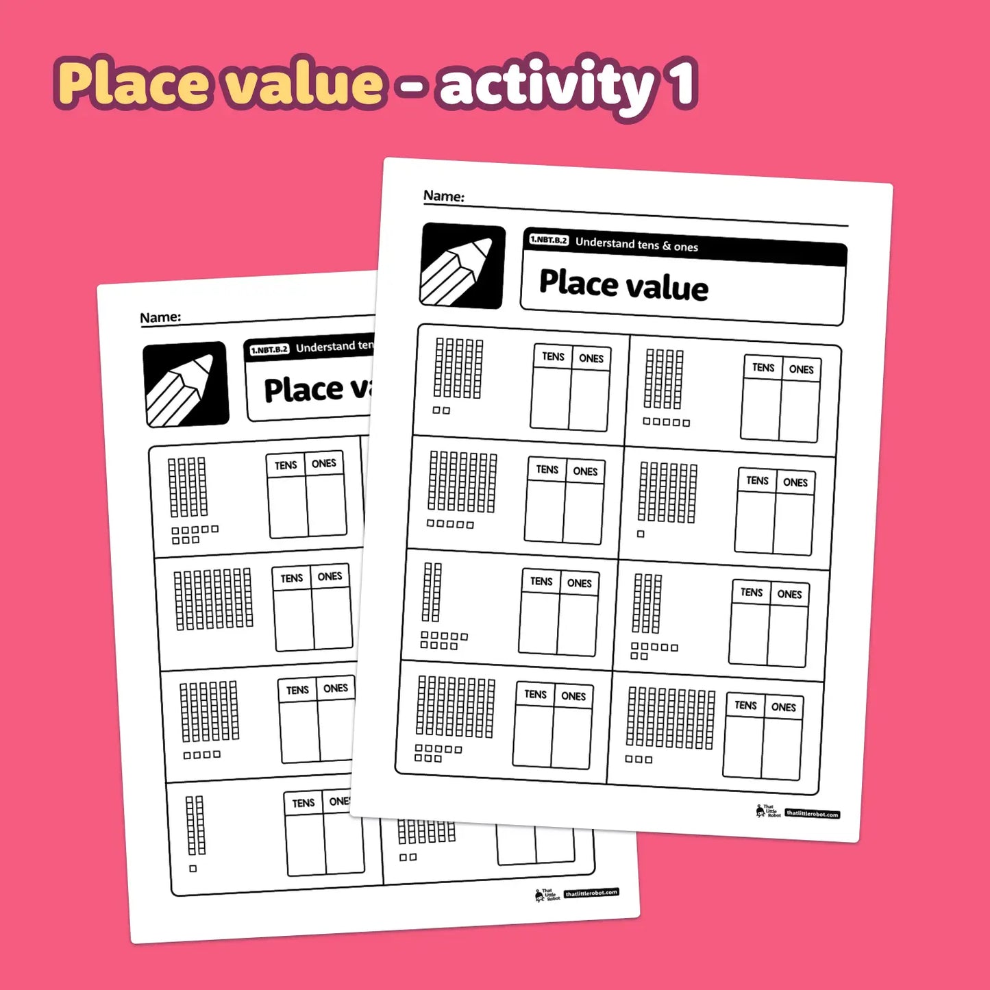 Two worksheets labeled "Understand Tens & Ones.