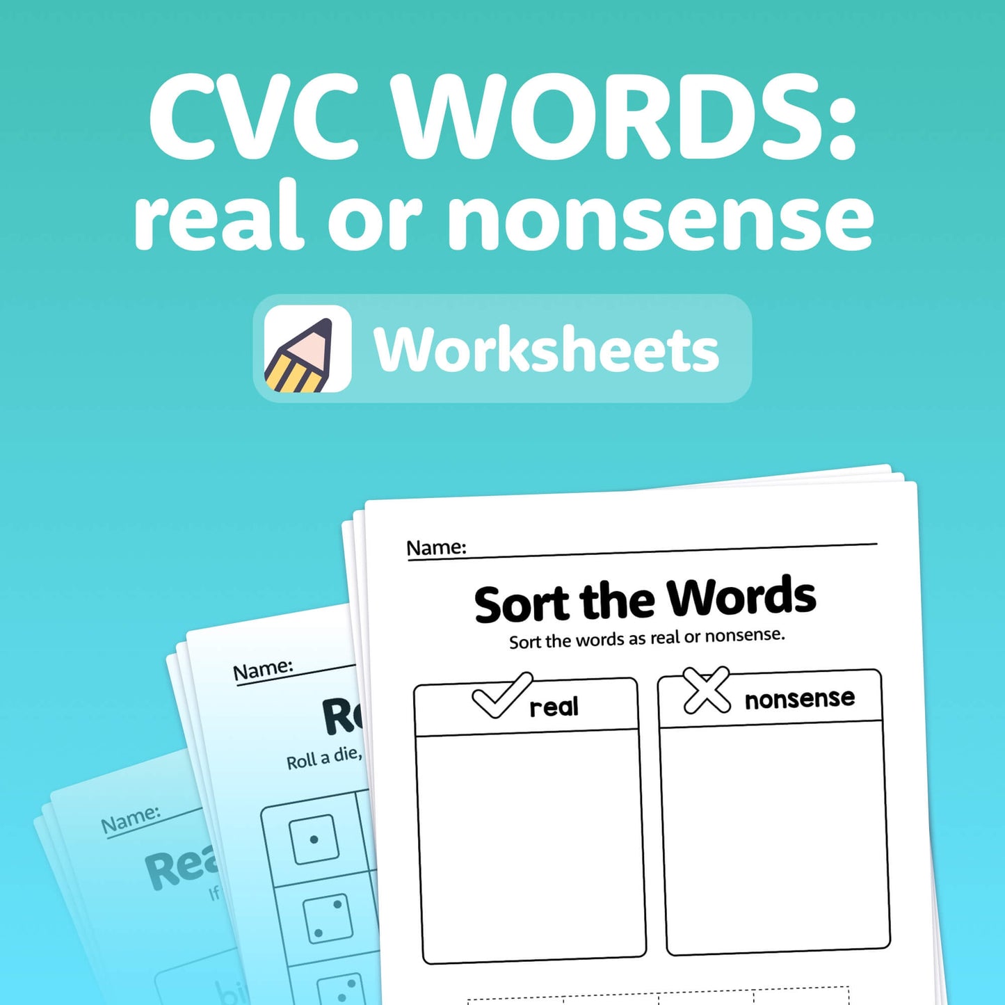 Stack of CVC Words: Real or Nonsense Worksheets.