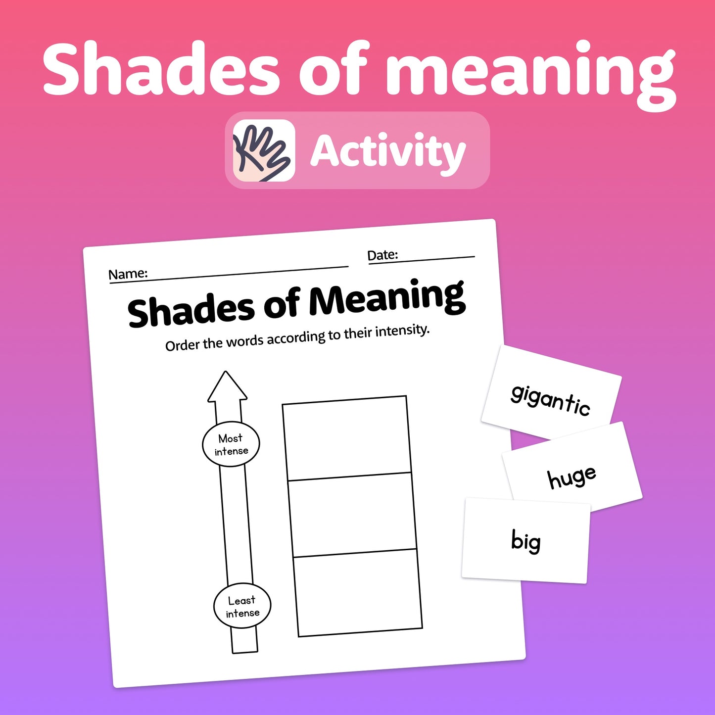 Worksheet titled "Shades of Meaning Activity" with word cards: "big," "huge," "gigantic.