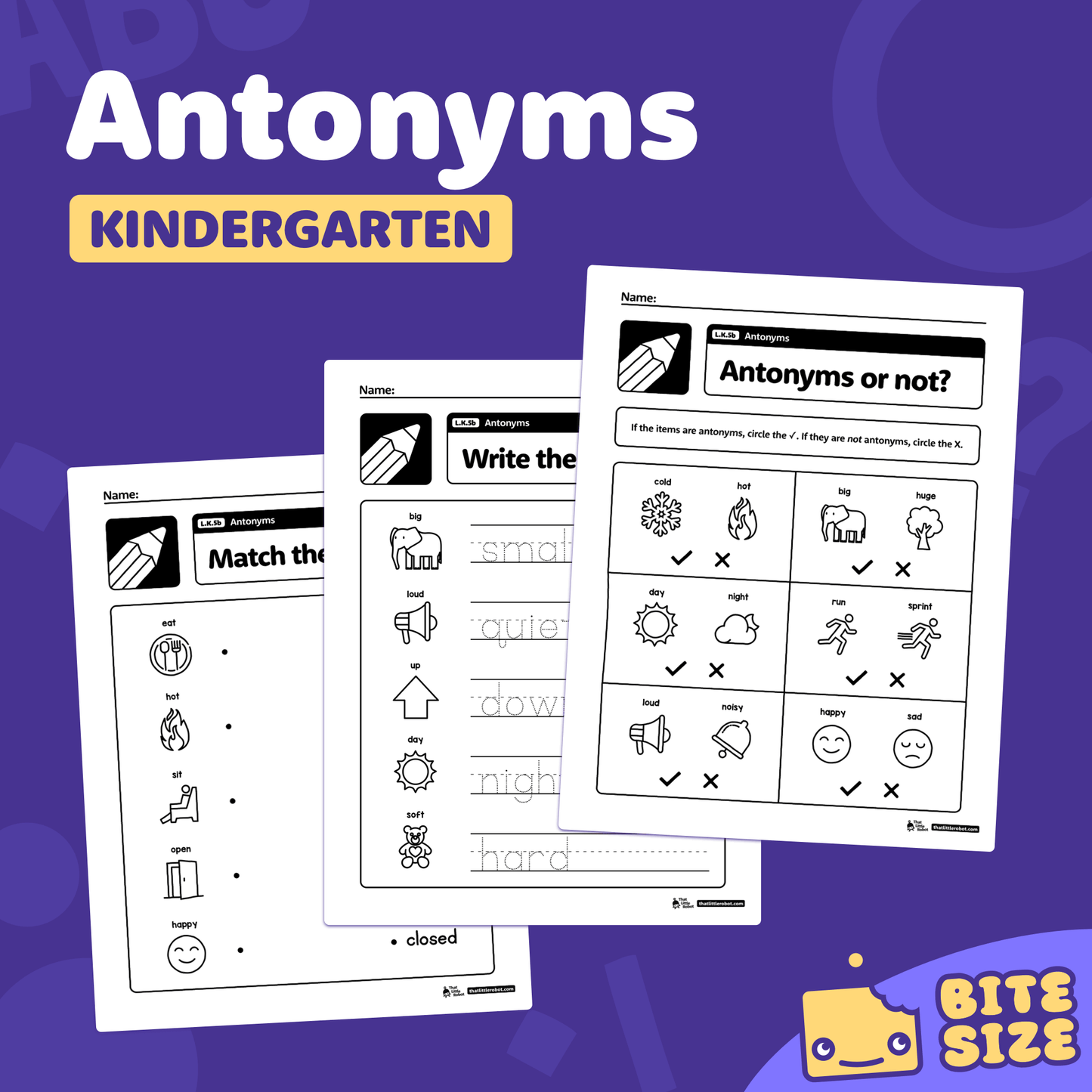 Kindergarten antonyms worksheets on a purple background with 'Bite Size' branding.