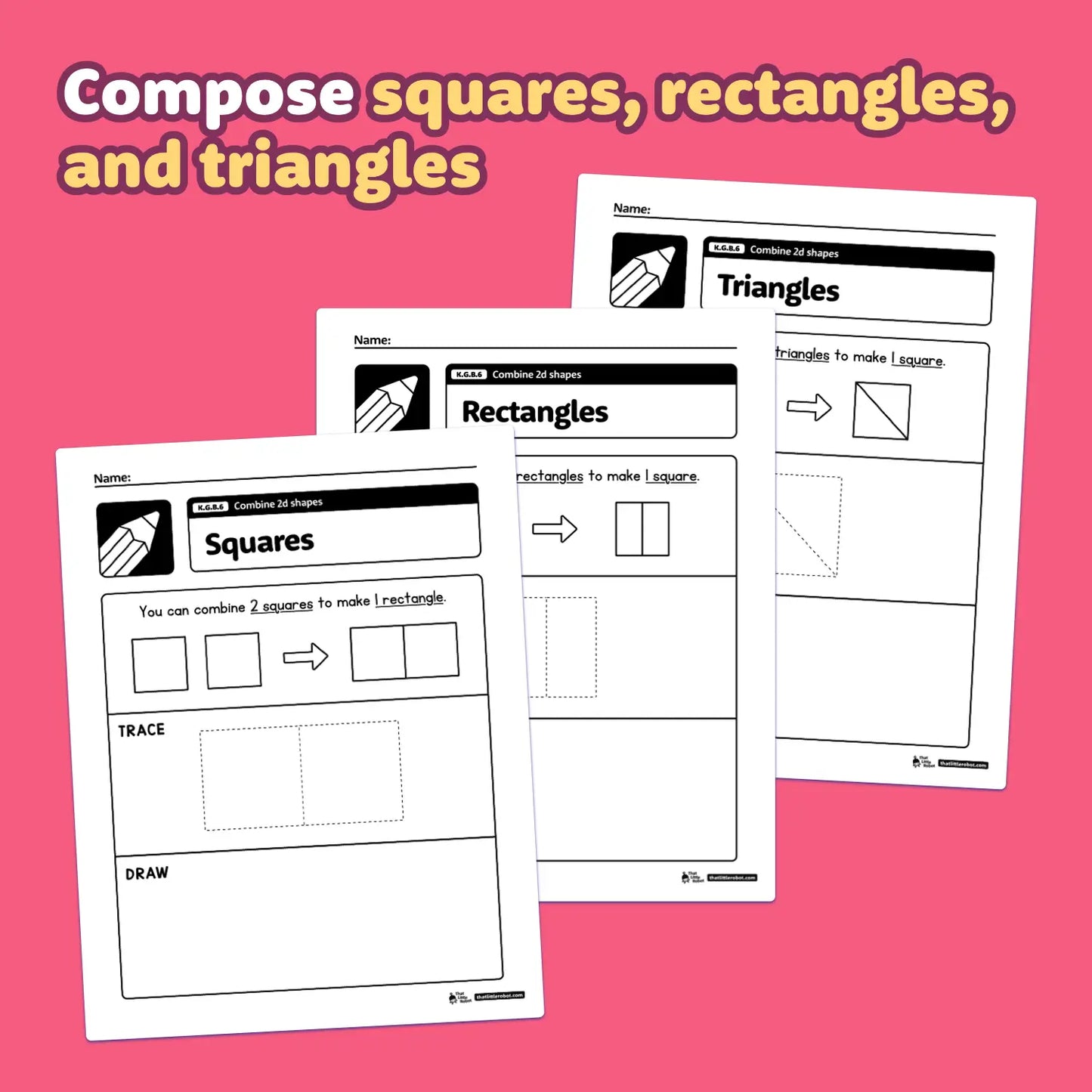 Worksheets with activities to compose squares, rectangles, and triangles.
