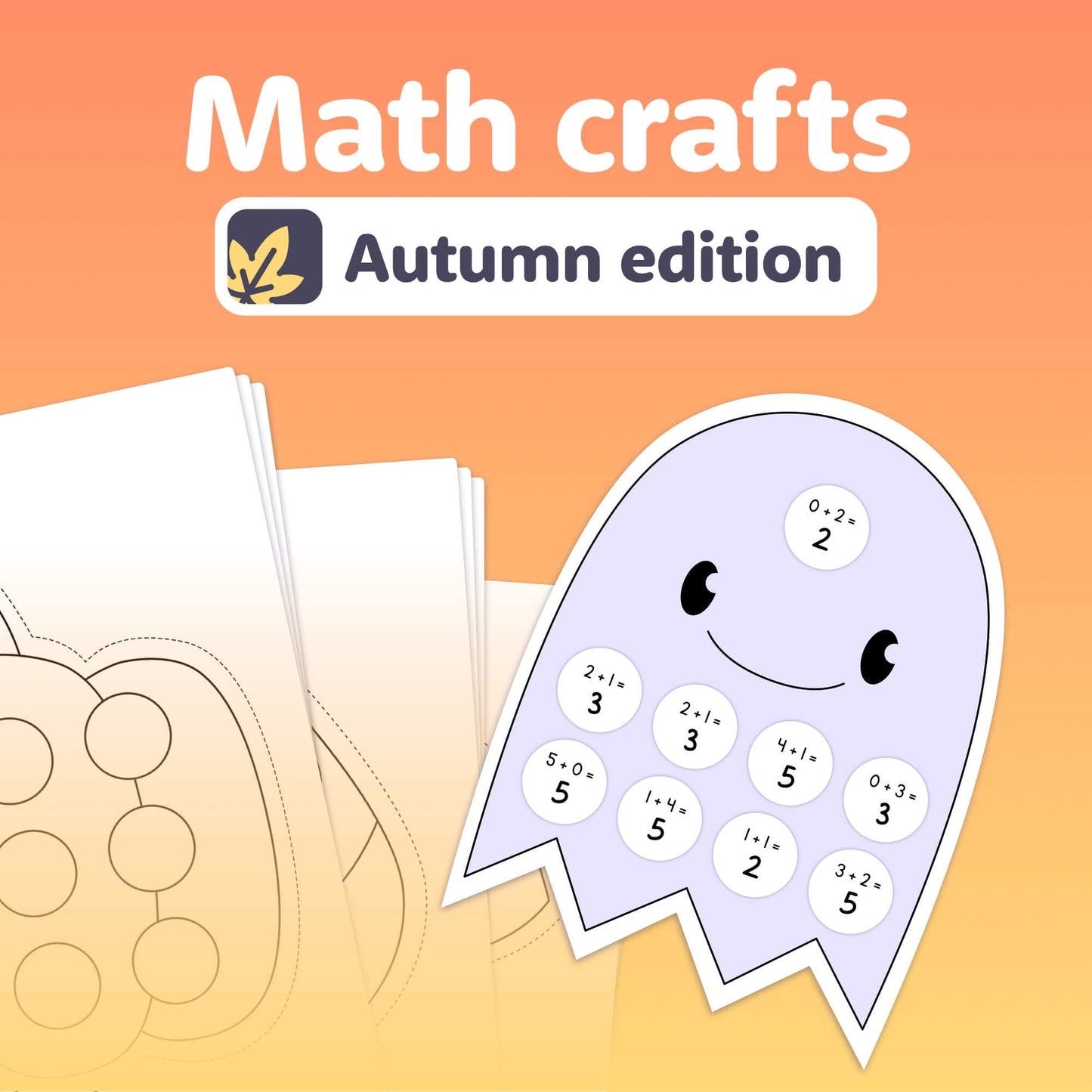 A smiling ghost with addition and subtraction paper craft templates.