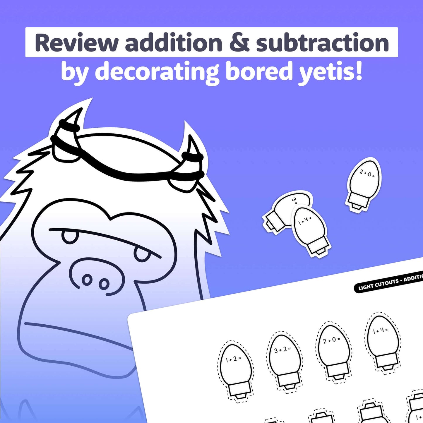Winter Yeti math craft with addition and subtraction Christmas light cutouts.