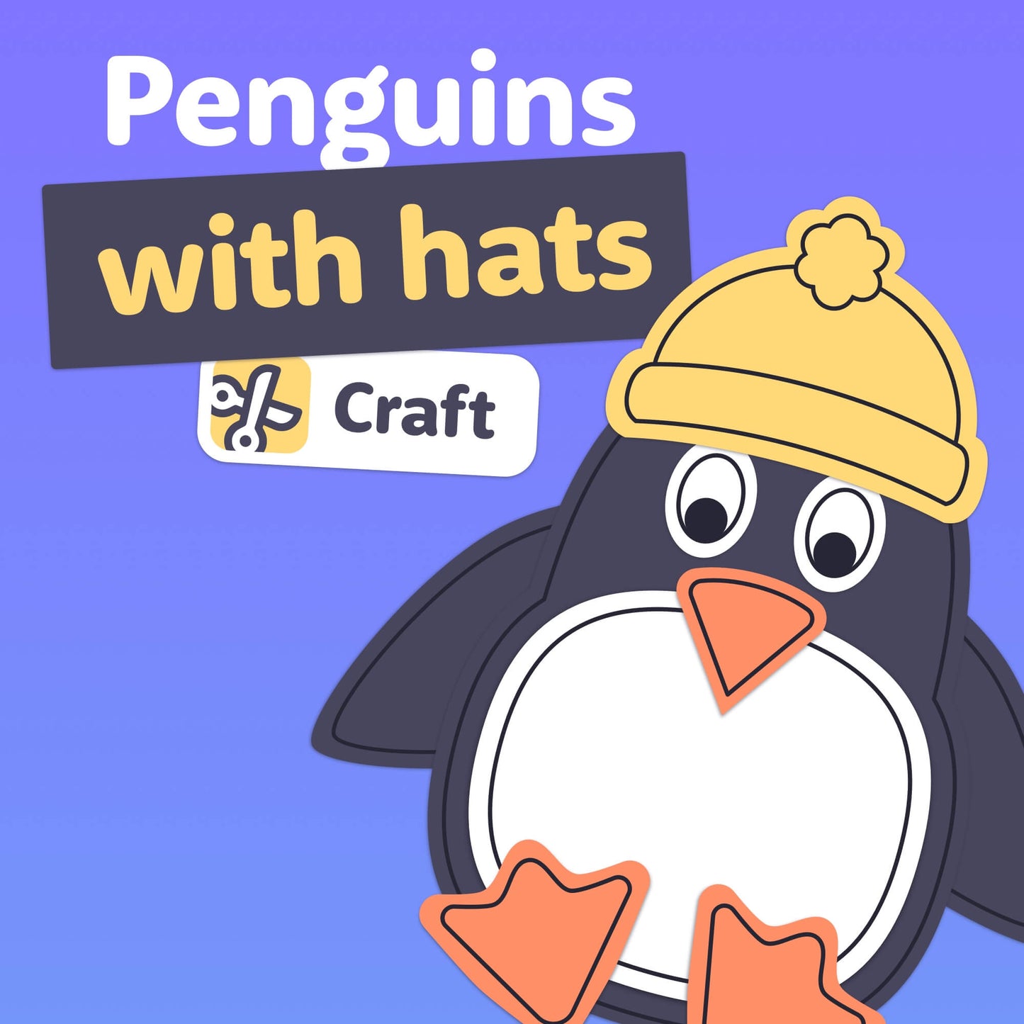 Cartoon penguin in a yellow hat with text "Winter Penguins with Hat Craft.