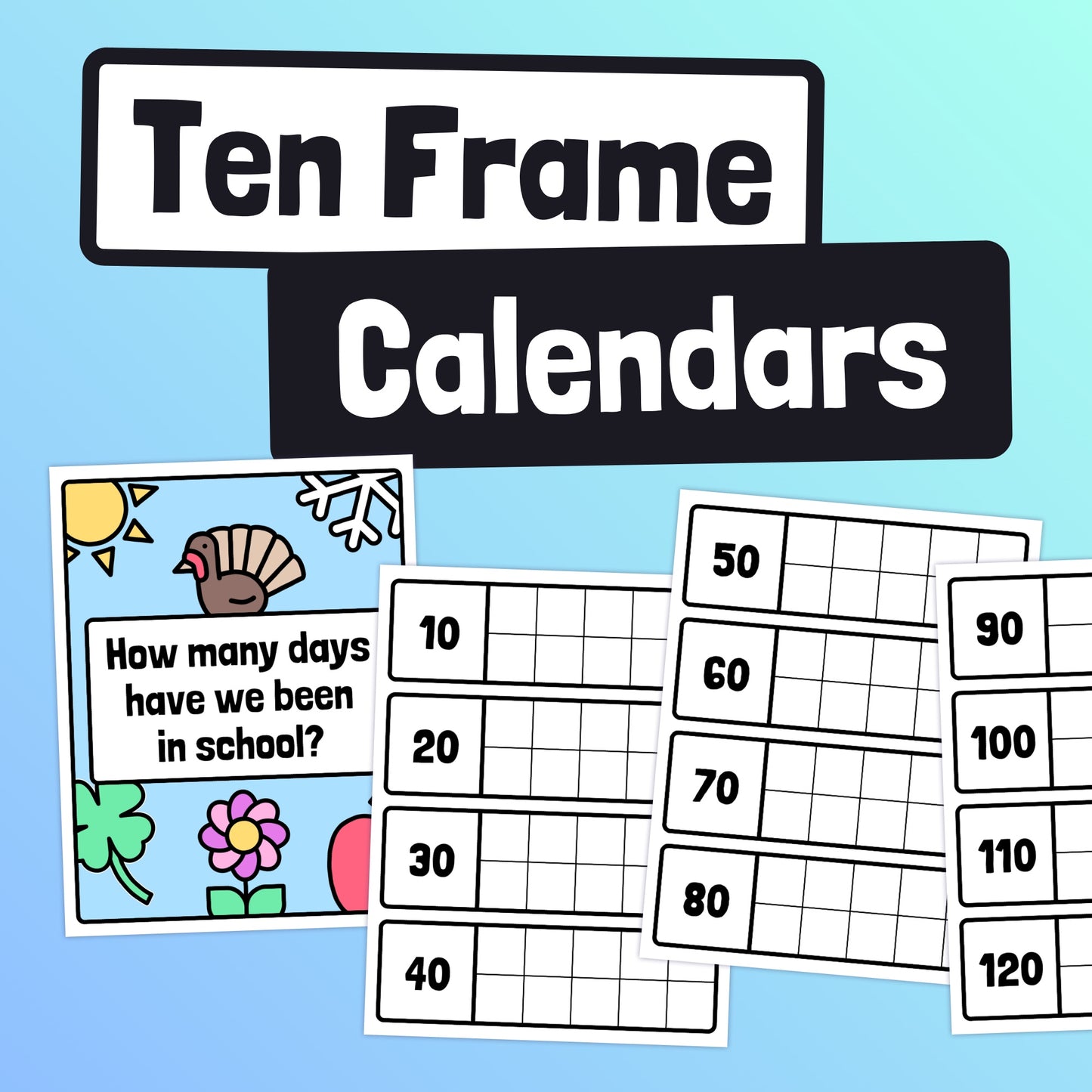 Ten Frame Calendars for counting school days with various designs and numbers.