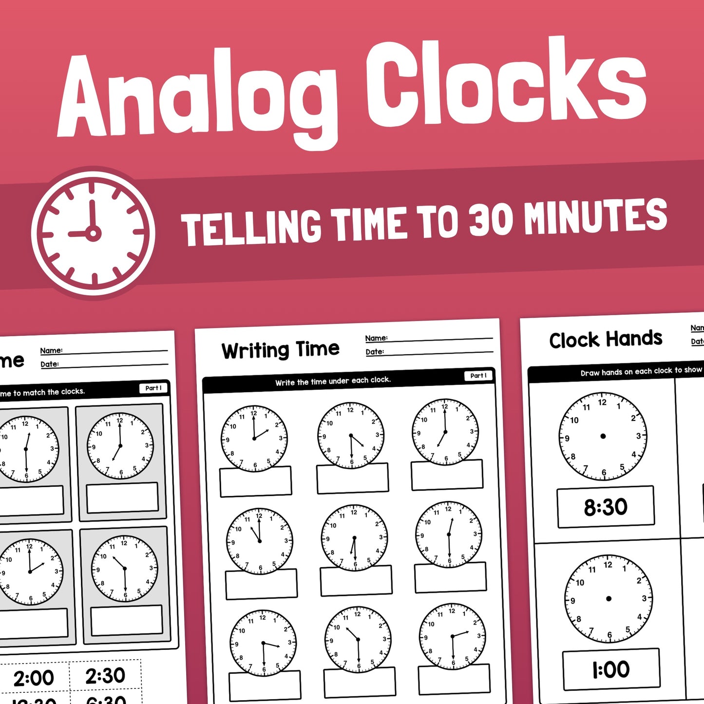 Worksheets on telling time with analog clocks labeled "Telling Time to 30 Minutes.