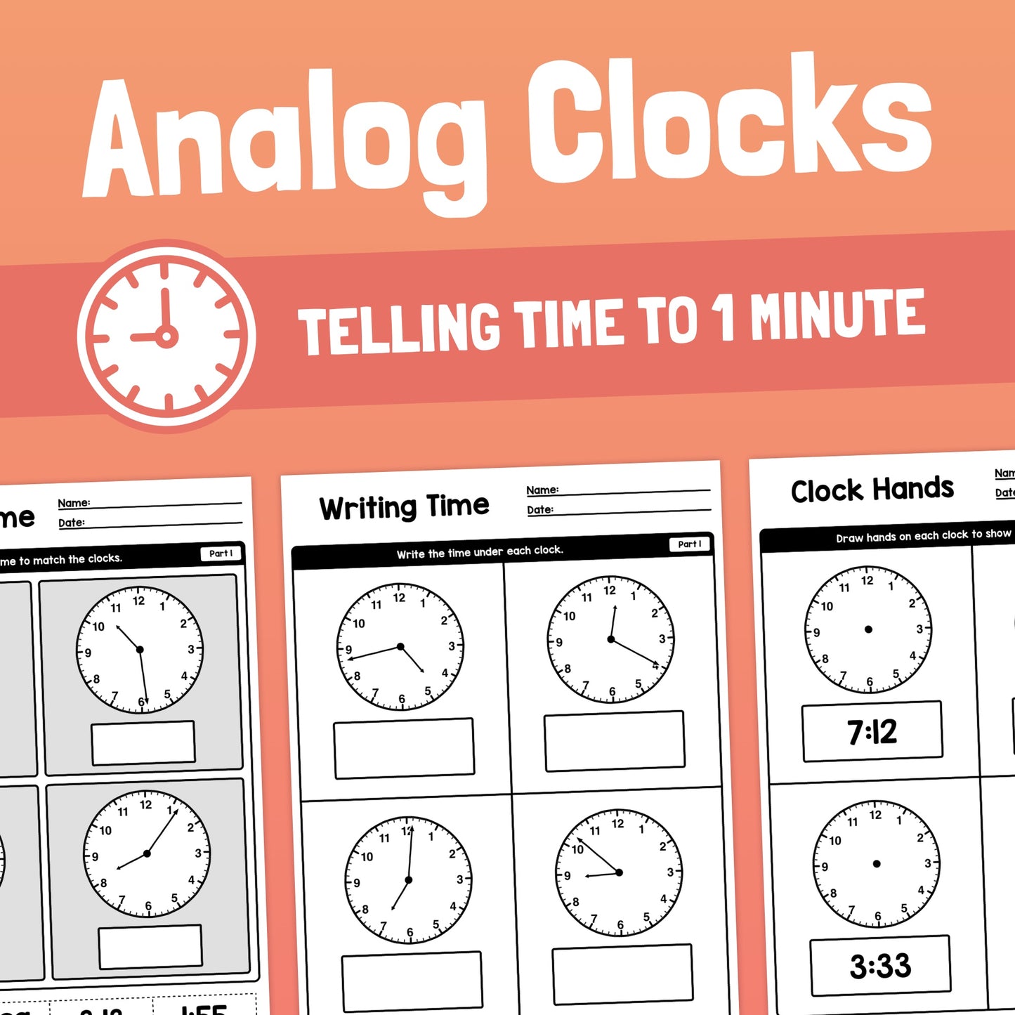 Worksheets with three sections for practicing telling time to 1 minute with analog clocks.