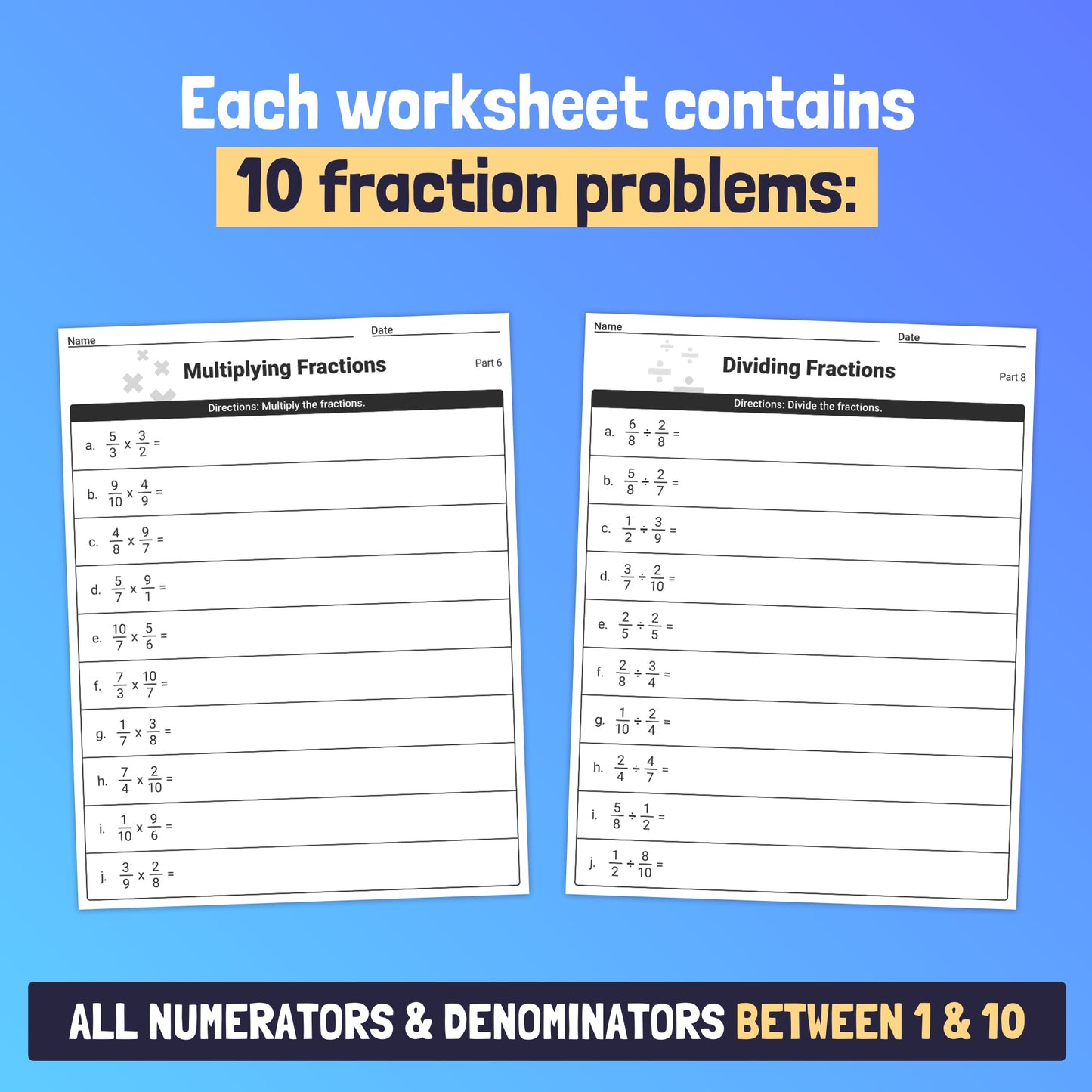 Two worksheets for multiplying and dividing fractions assessment.
