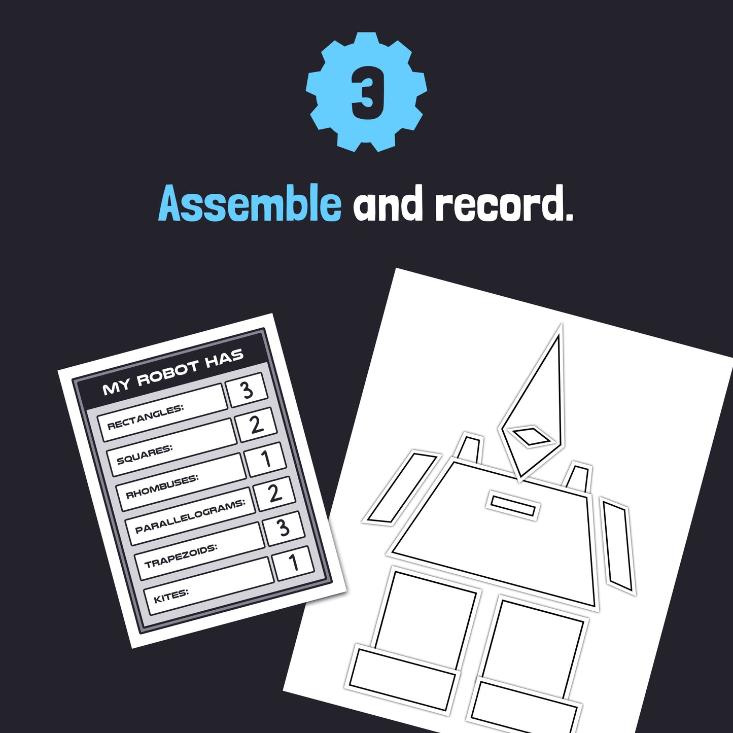 Step 3: Assemble and record Quadrilateral Robots parts on the provided sheet.