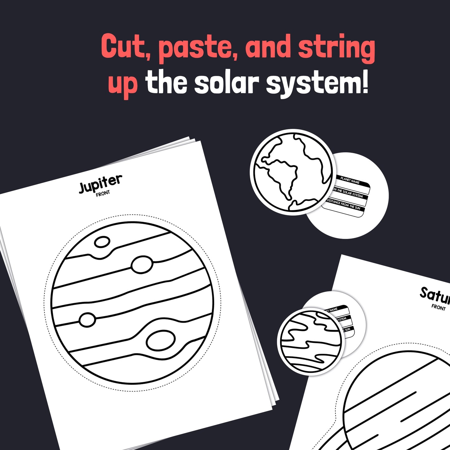Printable cut-out sheets of planets with text "Cut, paste, and string up the solar system!