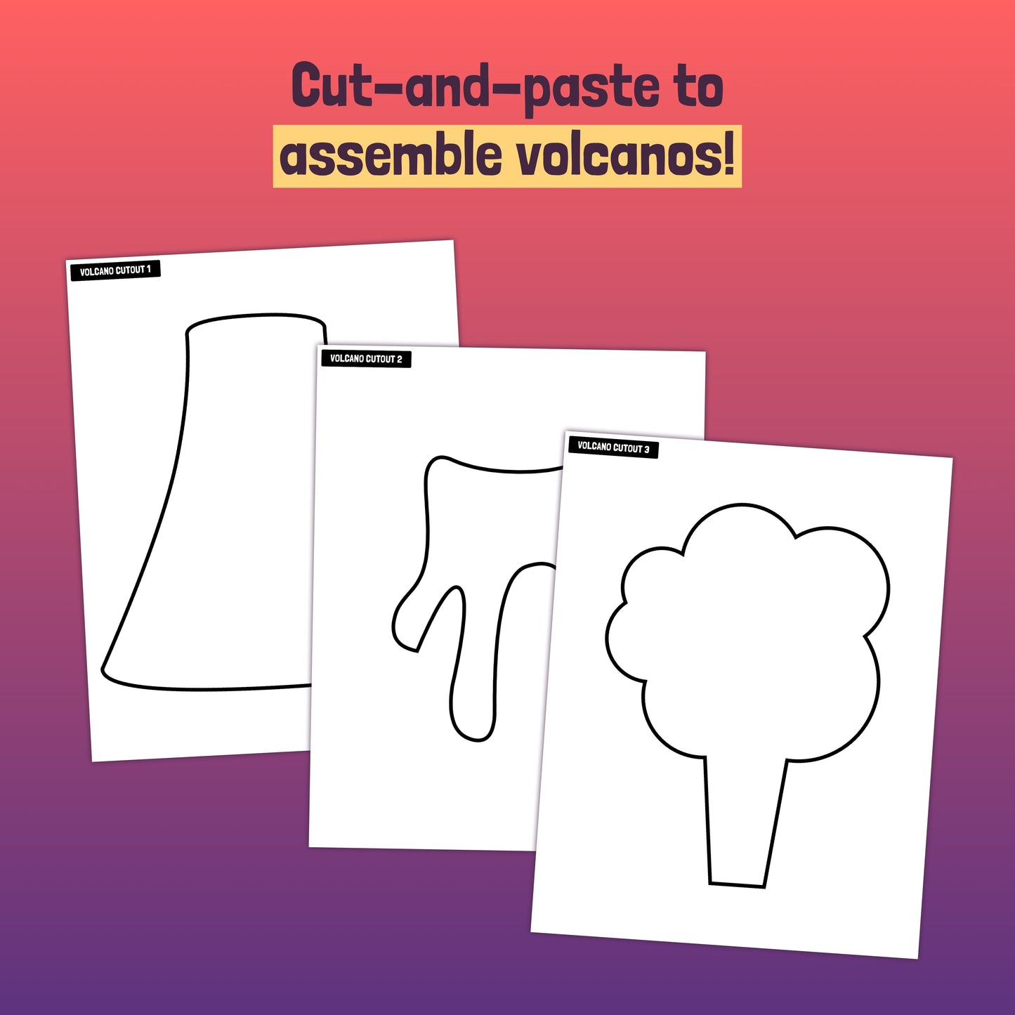 Cut-out shapes for volcano assembly with the text "Cut-and-paste to assemble your Volcano Craft!