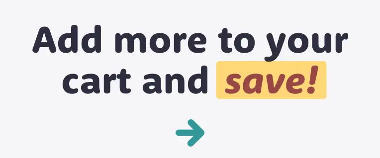 Add more to your cart and save!