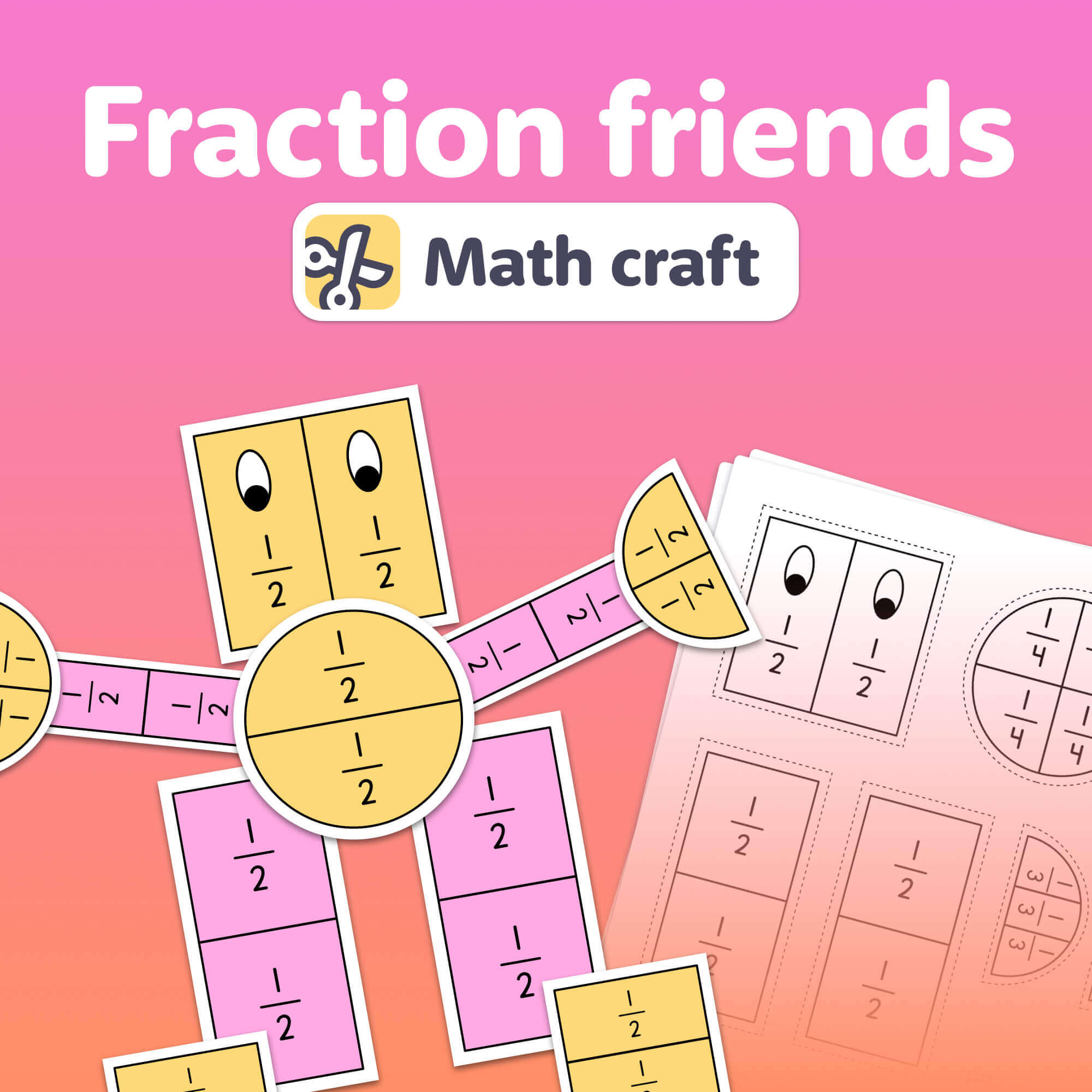 Fraction Friends Math Craft (Printable PDF) – That Little Robot