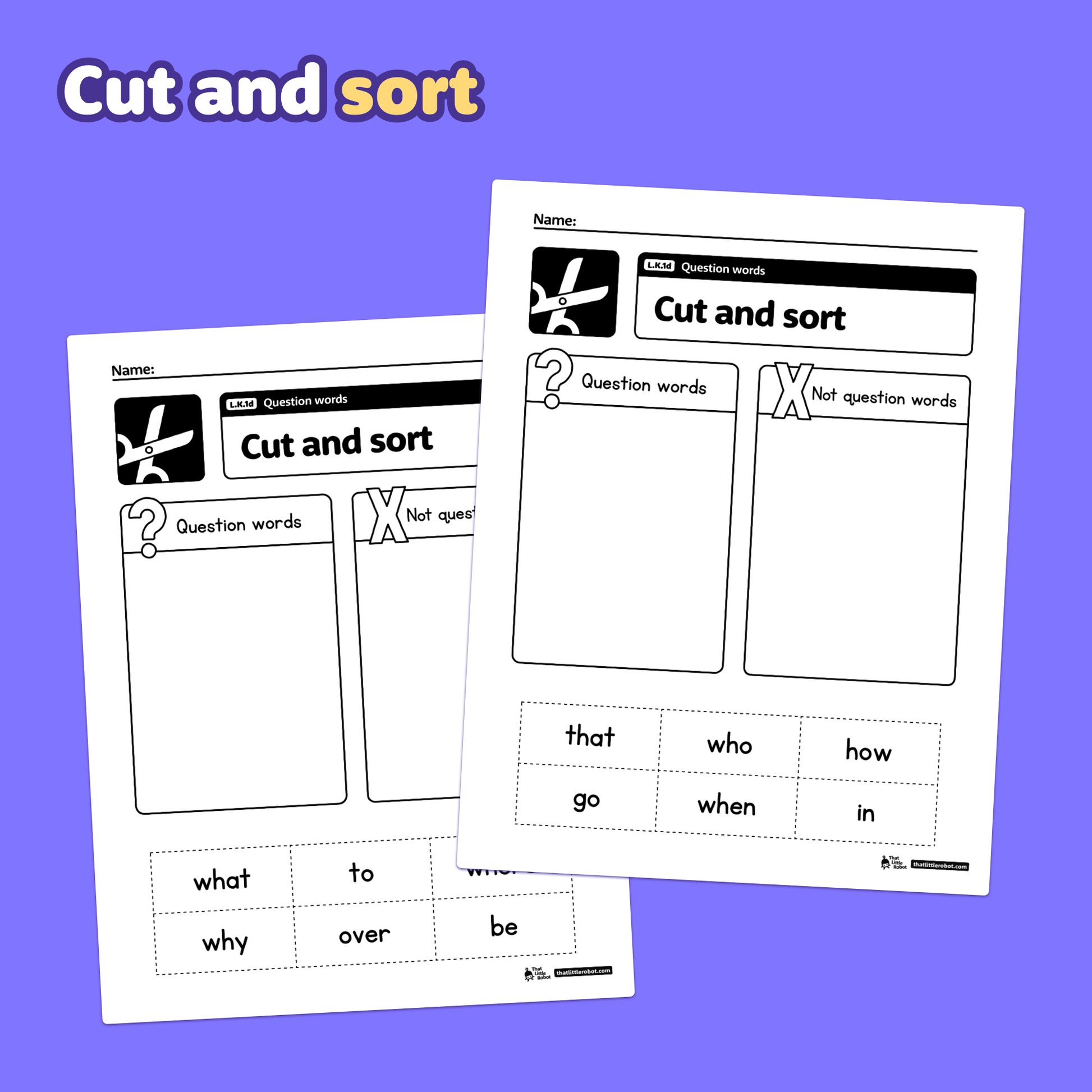 Two worksheets with sections for sorting and identifying question words.