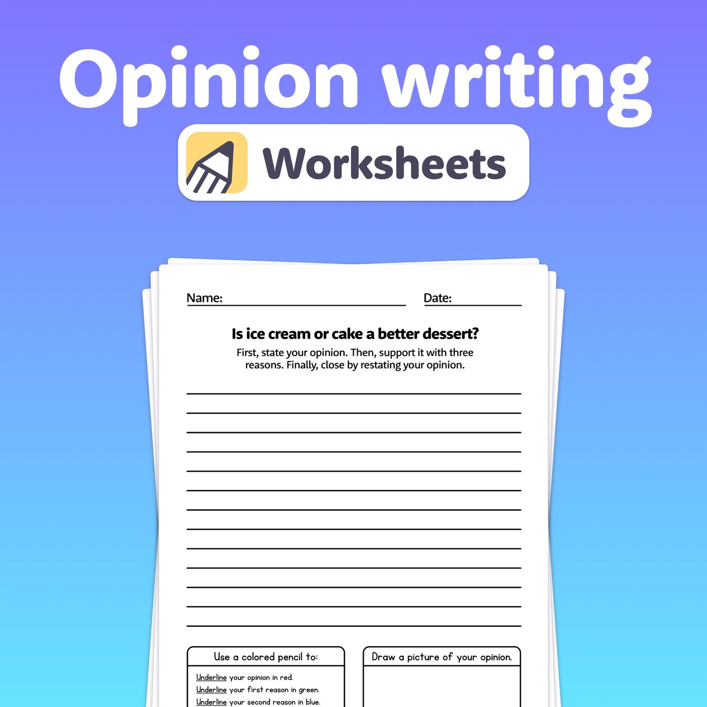 Opinion Writing Worksheets debating whether ice cream or cake is the better dessert.
