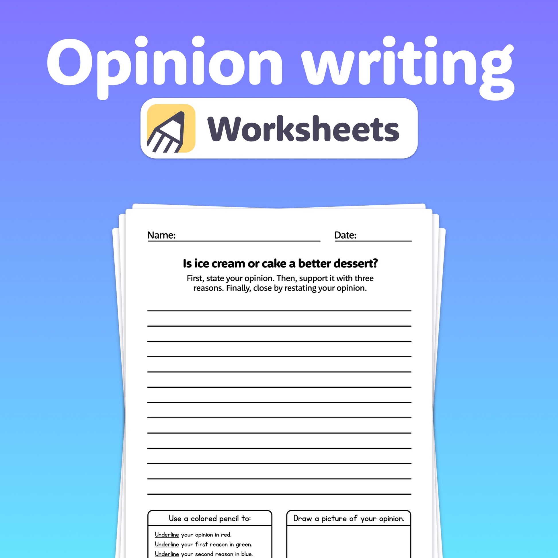 Opinion Writing Worksheets debating whether ice cream or cake is the better dessert.
