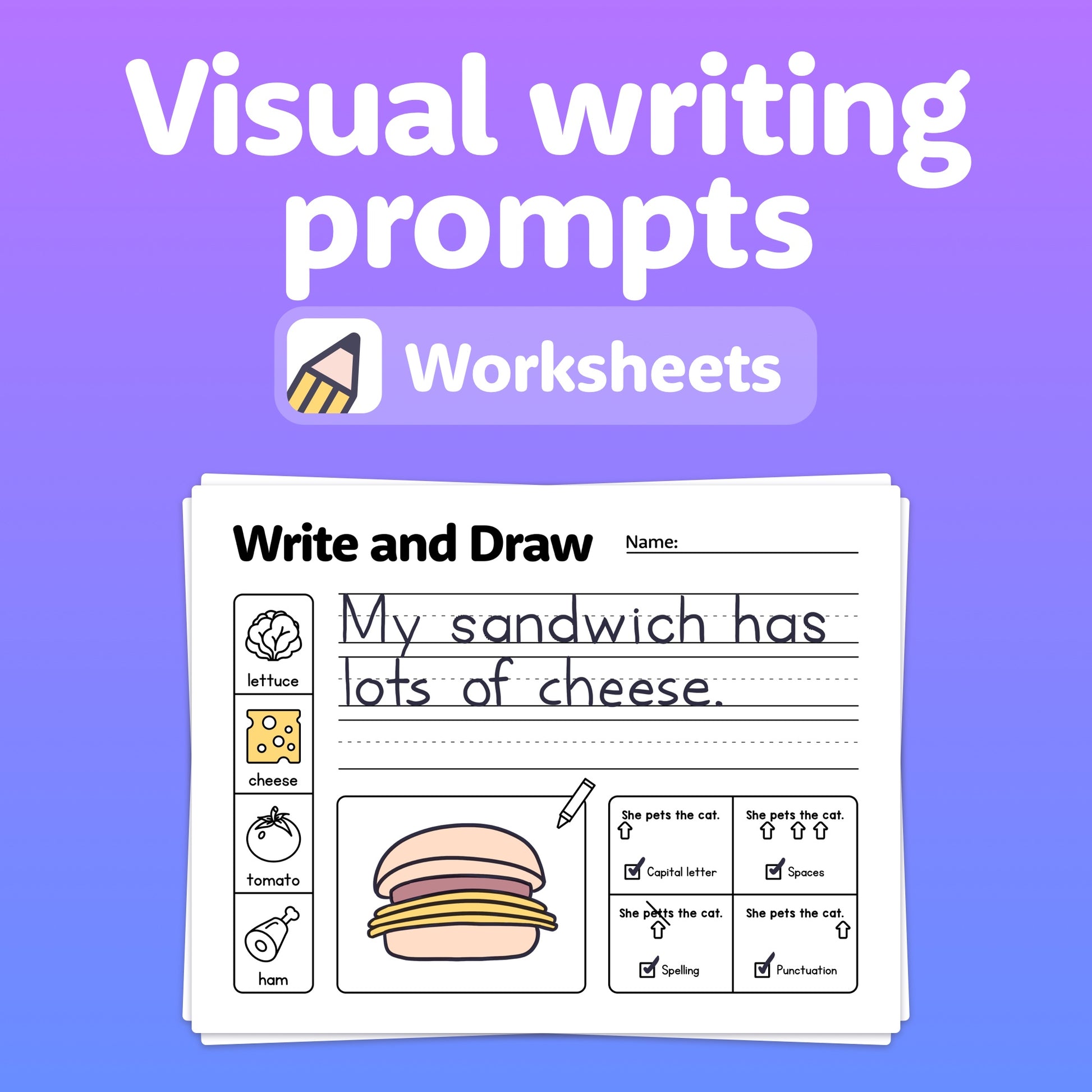 Worksheets with visual writing prompts and a drawing of a sandwich.