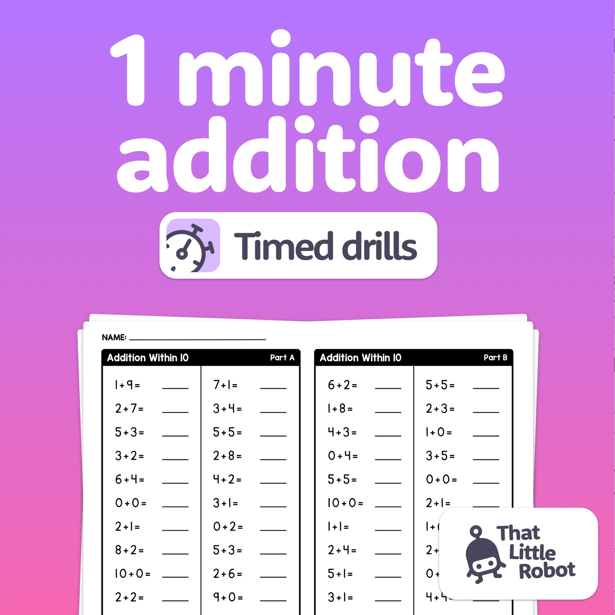 Minute Addition Drills (Printable PDF) – That Little Robot