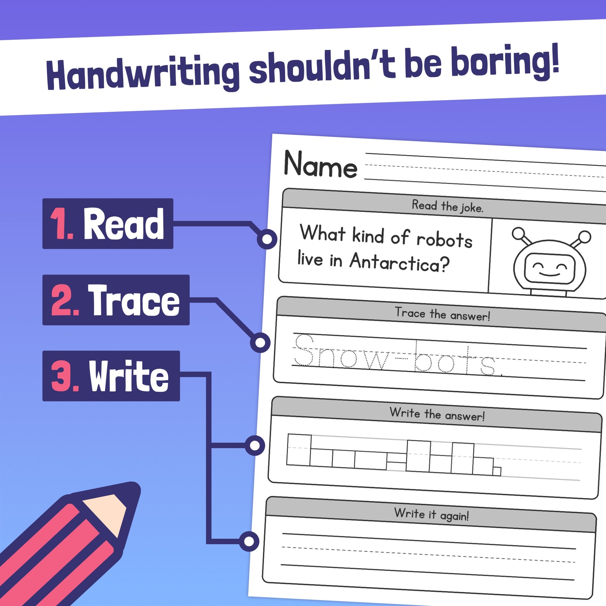 Handwriting worksheets with winter jokes and steps to read, trace, and write.